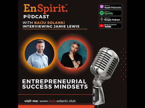 Entrepreneurial Success Mindset an Interview with Jamie Lewis