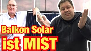 Balkon Solar ist MIST ! Oder hat Holger Laudeley doch Recht ?! Proofwood