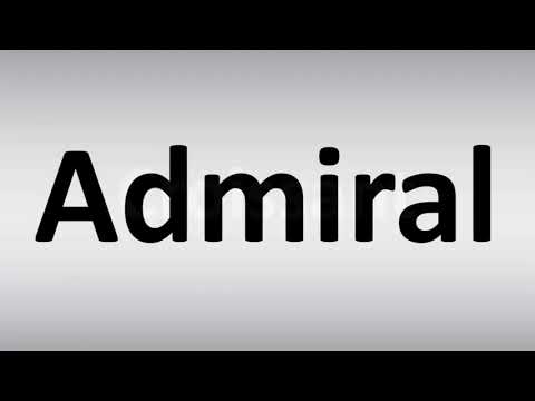 How to Pronounce Admiral