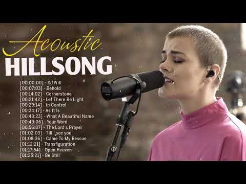 Acoustic Hillsong Worship Praise Songs 2020????HILLSONG Praise And Worship Songs Playlist 2020
