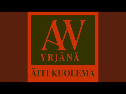 Äiti Kuolema - A. W. Yrjänä
