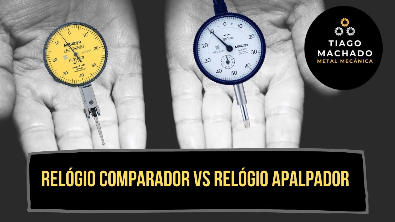 Relógio Comparador vs Relógio Apalpador (dicas e utilização)