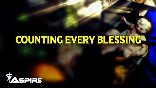 Counting Every Blessing (lyrics) ~ Rend Collective