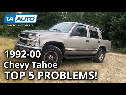 Top 5 Problems Chevy Tahoe SUV 1st Gen 1992-2000