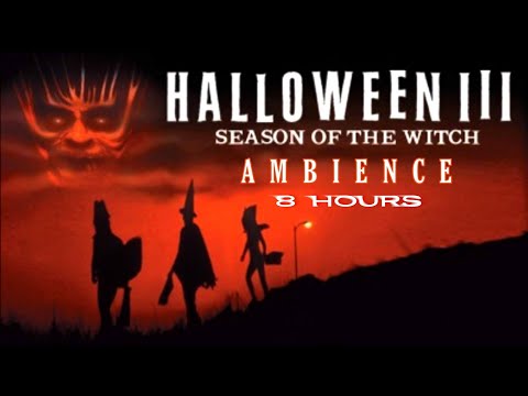 Halloween III Season Of The Witch | Ambient Soundscape | 8 Hours