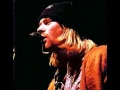 Nirvana - You've Got No Right (On the mountain ...