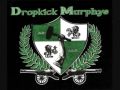 Dropkick Murphys - Worker's Song 