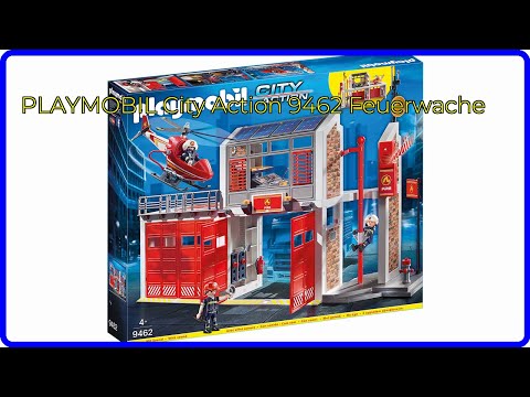 BEWERTUNG (2025): PLAYMOBIL City Action 9462 Feuerwache. WESENTLICHE Einzelheiten