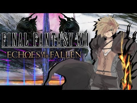 CLIVE IS BACK YET AGAIN | Final Fantasy XVI - Echoes of the Fallen DLC