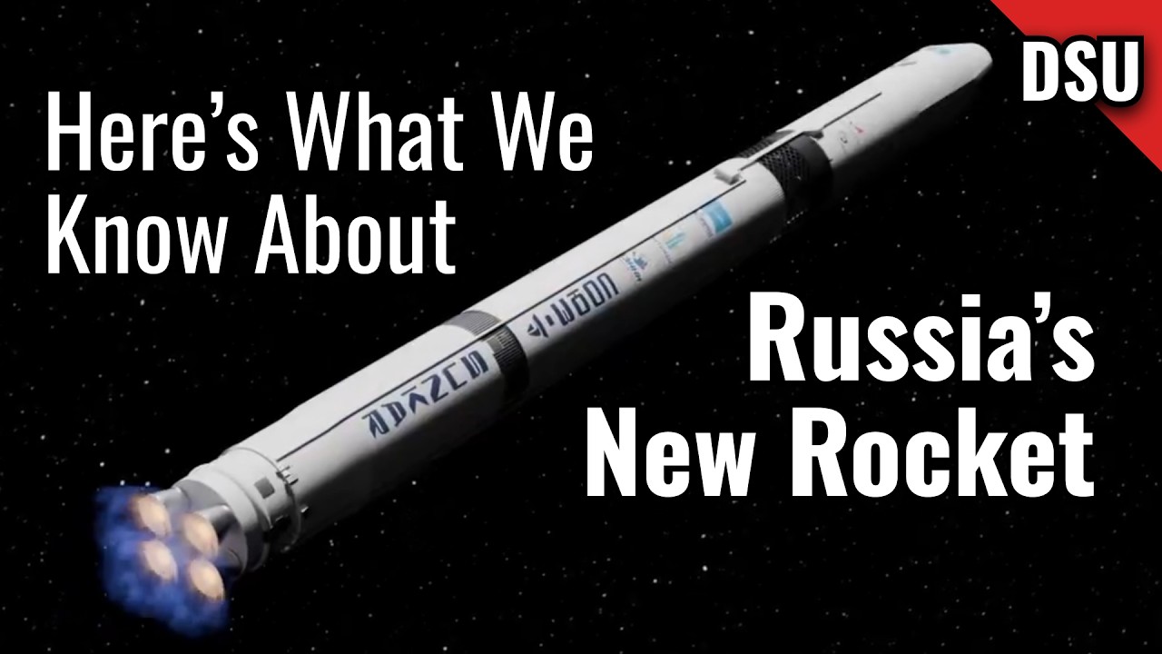 Russia Debut New Soyuz Rocket With Most Powerful Rocket Engine - Deep Space Updates May 2nd