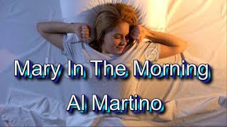 Al Martino   Mary In The Morning (with lyrics)