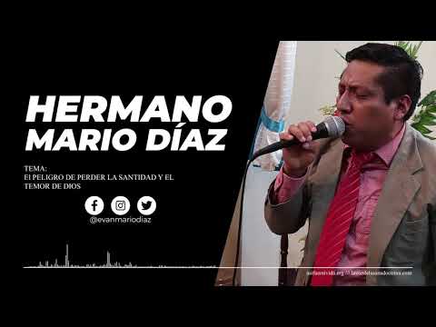 Evan. Mario Díaz - El Peligro de Perder la Santidad y el Temor de Dios (Solo Audio)