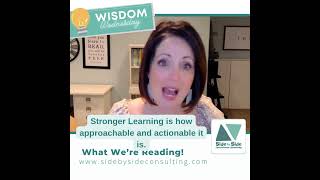 Wisdom Wednesday | Smart Teaching Stronger Learning