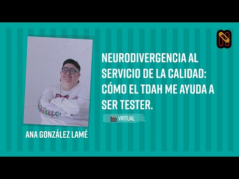 Neurodivergencia al servicio de la calidad: cómo el  TDAH me ayuda a ser tester.