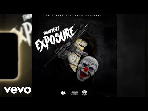Timmy Blaze - EXPOSURE (Official Audio)