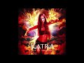 Katra - Out Of The Ashes (2010) Full album