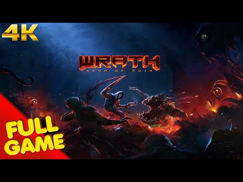 WRATH: Aeon of Ruin - Hard - No Reset - Gameplay Walkthrough FULL GAME (4K Ultra HD) - No Commentary
