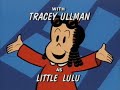 The Little Lulu Show Intro Credits HQ
