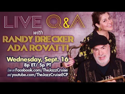 Jazz Cruise Conversations Live with Randy Brecker & Ada Rovatti hosted by Eric Marienthal