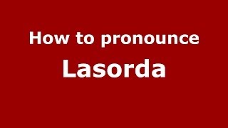 How to pronounce Lasorda