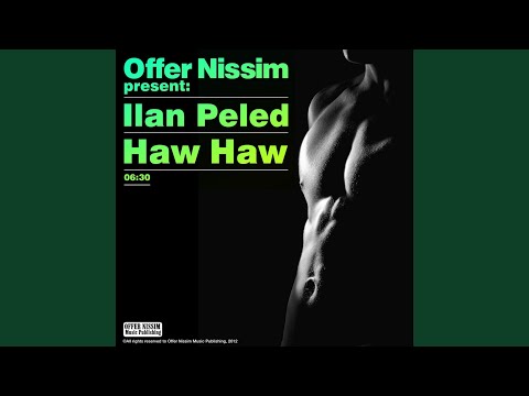 Haw Haw (Offer Nissim Presents Ilan Peled)