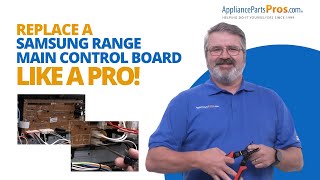 How to Replace a Samsung Range Main Control Board