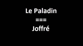Le Paladin - Joffré