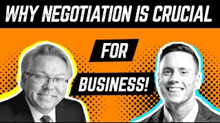 Why Negotiation Is Crucial For Business 🗣 - Patrick Tinney