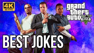 Grand Theft Auto V - Best Jokes and Funny Moments 