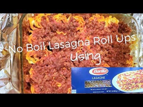 LASAGNA ROLL UPS USING BARILLA LASAGNA NOODLES | NO...