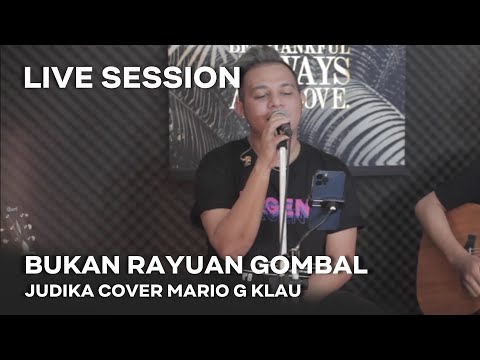 JUDIKA - Bukan Rayuan Gombal  [MGK LIVE SESSION]
