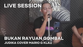 Download lagu JUDIKA - Bukan Rayuan Gombal  [MGK LIVE SESSION] mp3