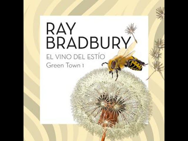 Vídeo relacionado con Green Town nº 01/02 El vino del estío: 1 (Biblioteca Ray Bradbury)