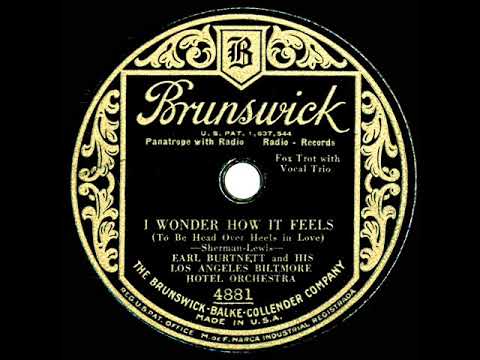 1930 Earl Burtnett - I Wonder How It Feels (To Be Head Over Heels In Love) (Paul Gibbons, vocal)