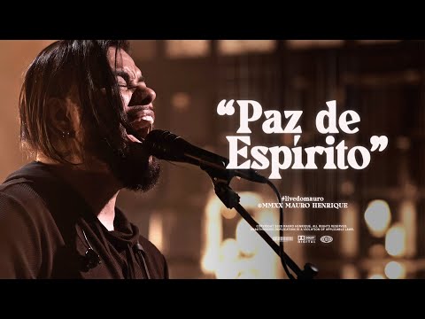 Paz De Espirito - Mauro Henrique