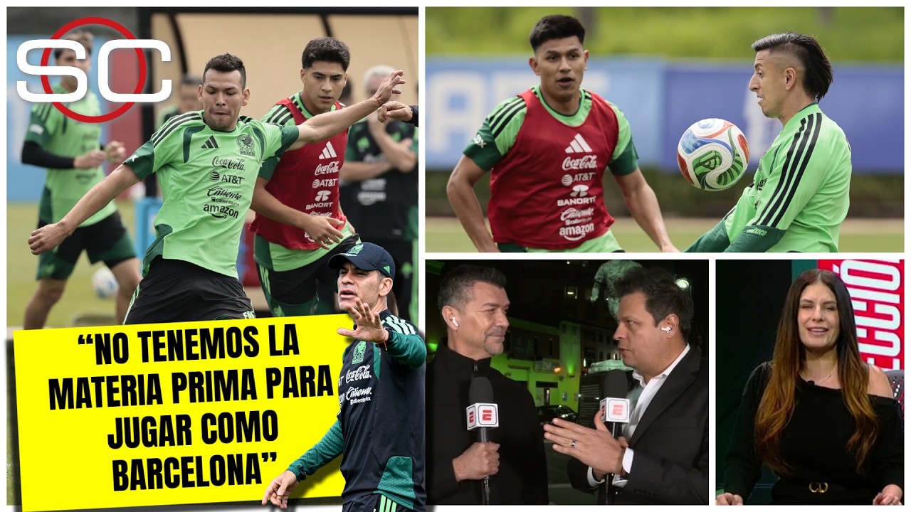 El TRI de RAFA MÁRQUEZ no jugará como el BARCELONA porque toca adaptarse a lo que HAY | SportsCenter