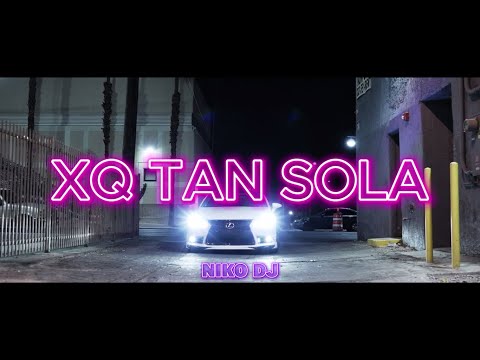 XQ TAN SOLA? (Turreo Edit) Nickoog Clk, Jere Klein ✘ Niko DJ