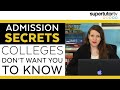 Admission Secrets Colleges Don't Want You to Know