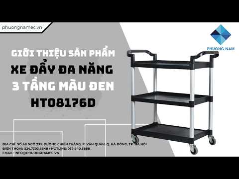 GIỚI THIỆU SẢN PHẨM: XE ĐẨY ĐA NĂNG 3 TẦNG MÀU ĐEN HT08176D | PHƯƠNG NAM E-COMMERCE