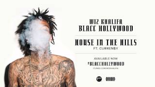 Wiz Khalifa - House in the Hills ft. Curren$y [Official Audio]
