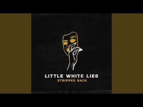 Little White Lies (feat. Joshua Quimby) (Stripped Back)