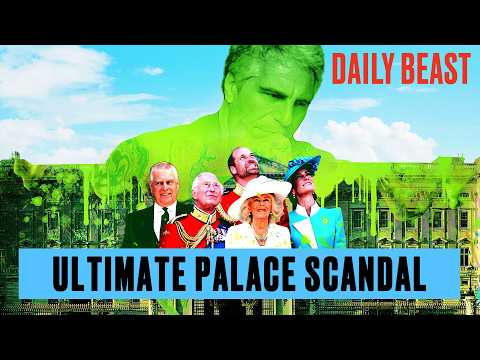 How Epstein's Sick Sleaze is Destroying the Royals | The Daily Beast Podcast