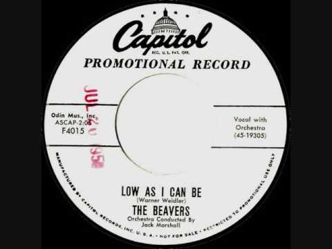 The Beavers - Low As I Can Be