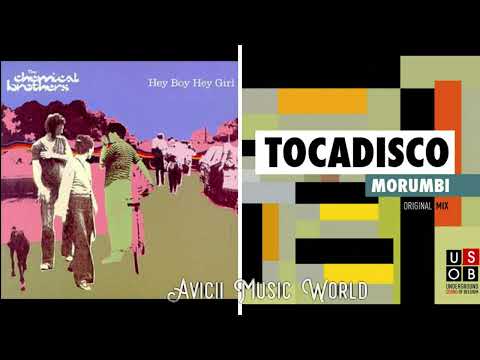 Tocadisco vs. Chemical Brothers - Hey Morumbi (Avicii Bootleg)