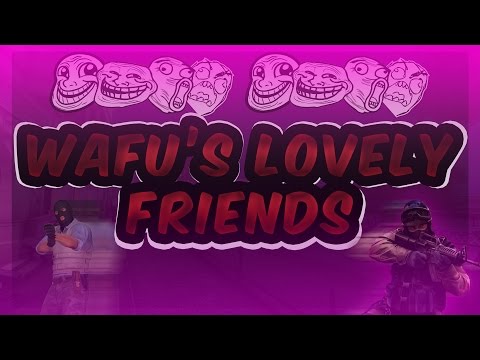 Wafu's Lovely Friends