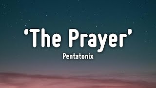 Pentatonix - The Prayer (Lyrics)