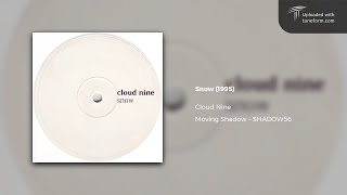 Cloud Nine - Snow (1995)