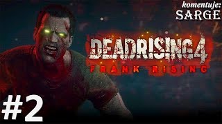 Zagrajmy w Dead Rising 4: Frank Rising DLC [XONE] odc. 2 - Walka z czasem