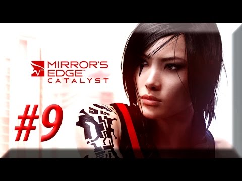 Mirrors edge Catalyst w/ NERDIAQ Ep.9 - Wrong Place Right Time