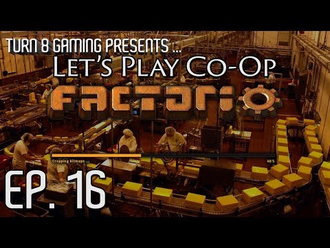 Factorio 0.16: Let's Play Co-op - Bob's Mods - Episode 16